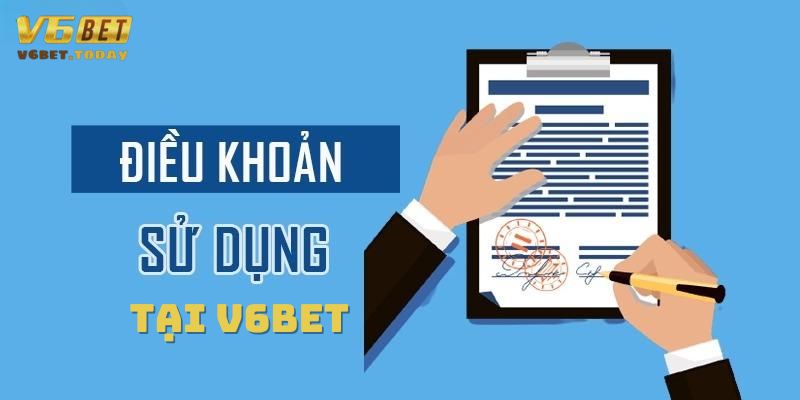 Tìm hiểu điều khoản sử dụng tại nhà cái V6bet